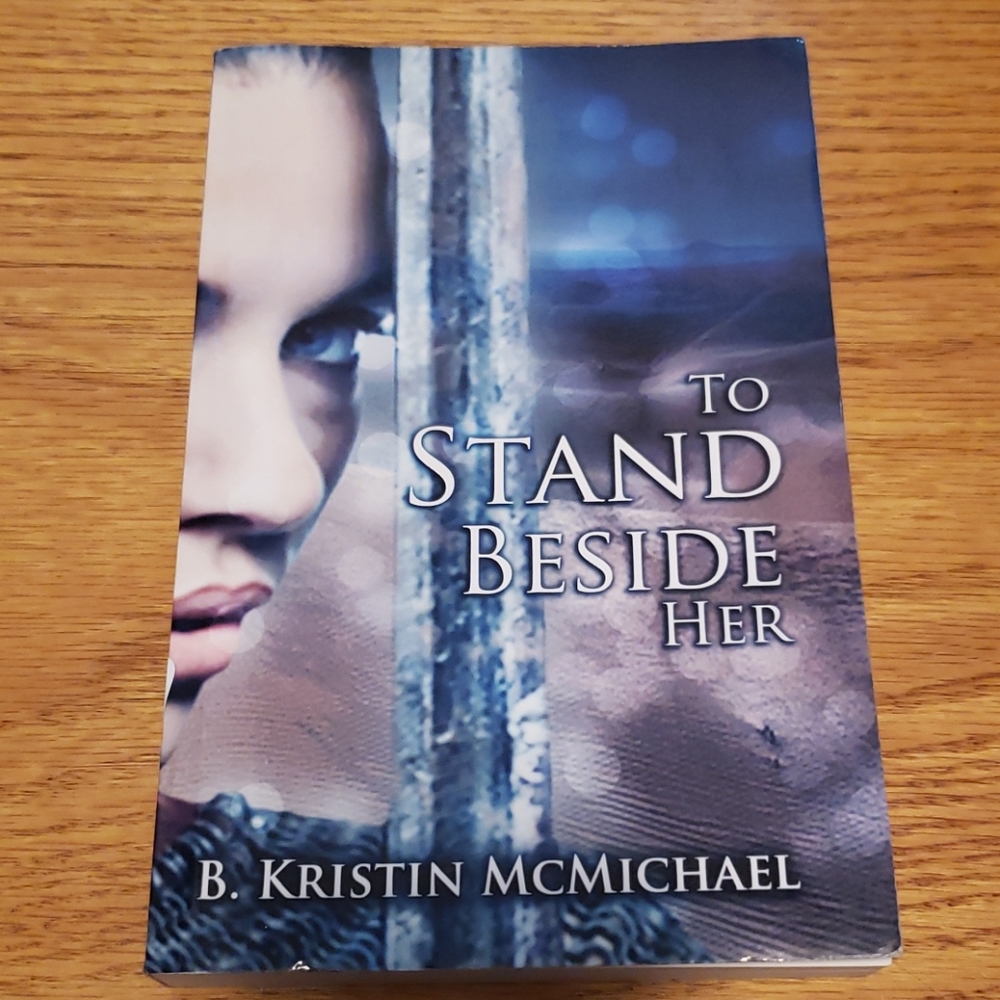 🛍 2/$6 🛍 To Stand Beside Her By B. Kristin McMichael